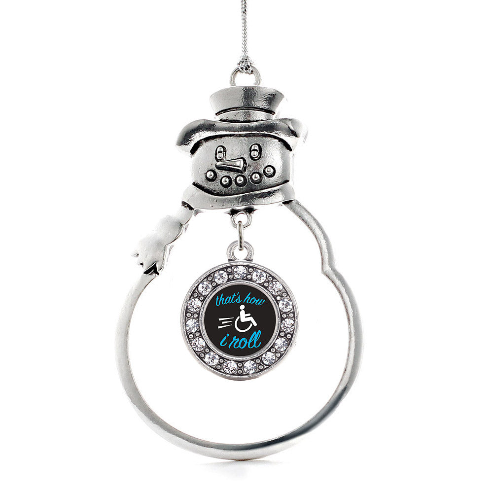 That's How I Roll Circle Charm Christmas / Holiday Ornament