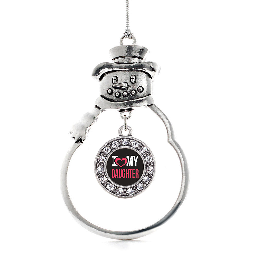 I Love My Daughter Circle Charm Christmas / Holiday Ornament
