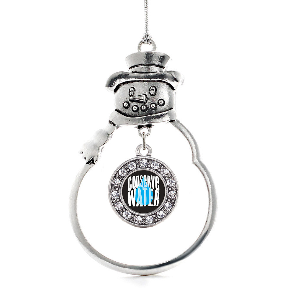Conserve Water Circle Charm Christmas / Holiday Ornament