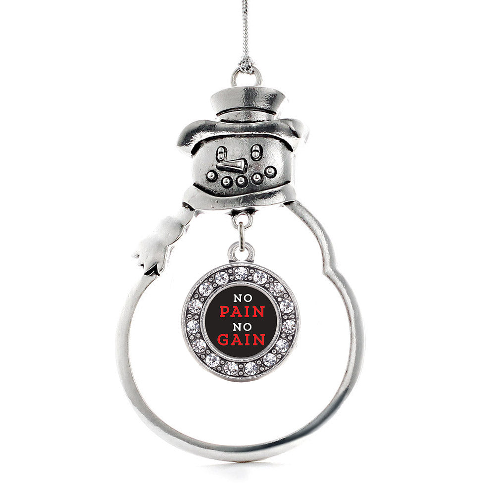 No Pain No Gain Circle Charm Christmas / Holiday Ornament