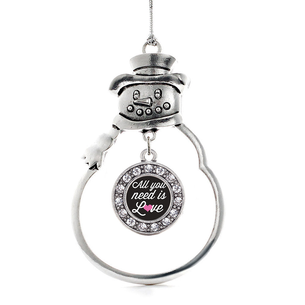All You Need Is Love Circle Charm Christmas / Holiday Ornament