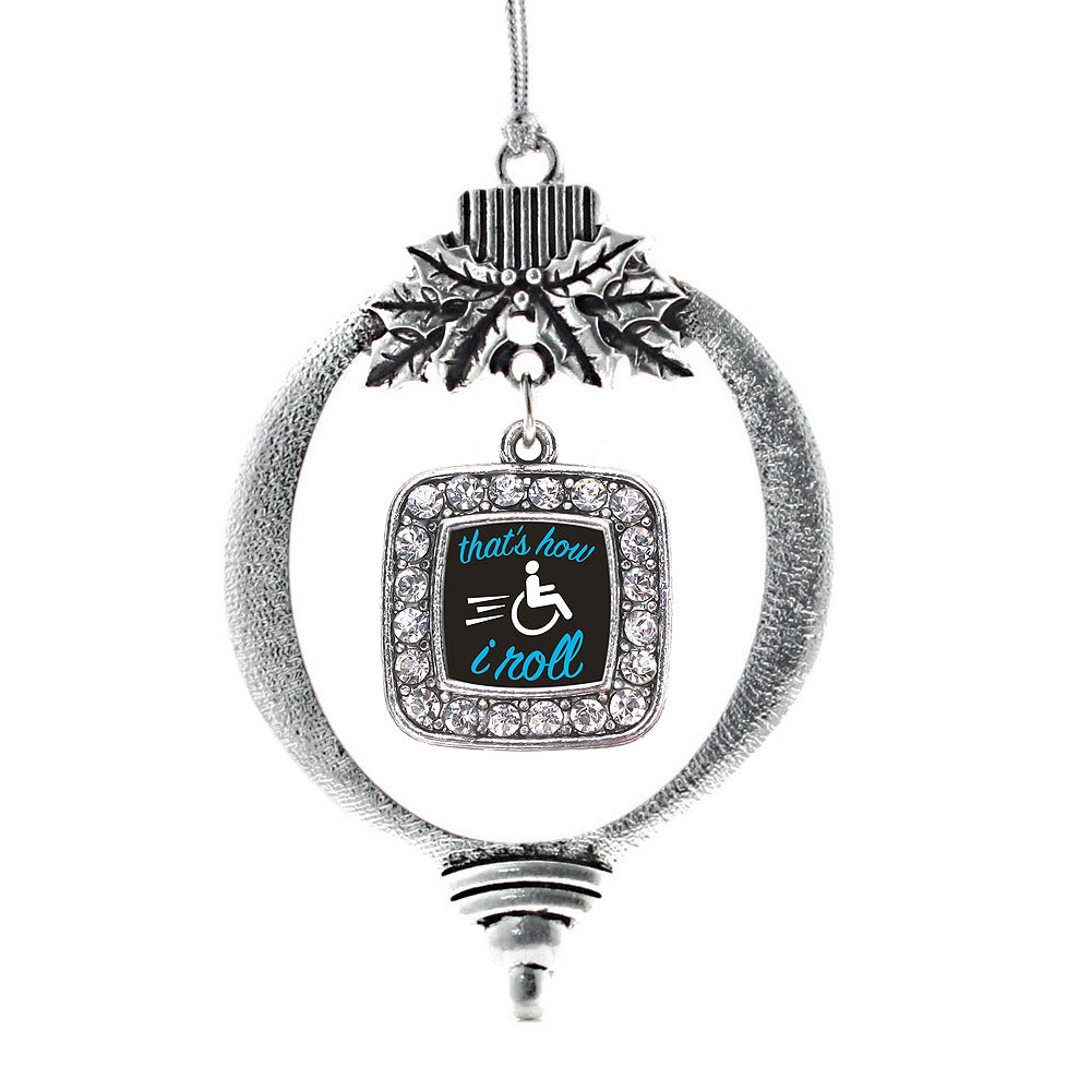 That's How I Roll Square Charm Christmas / Holiday Ornament