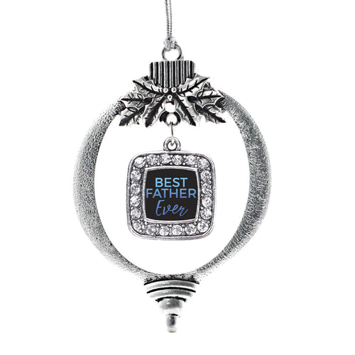 Best Father Ever Square Charm Christmas / Holiday Ornament