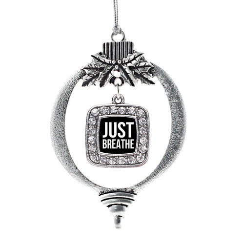 Just Breathe Black Square Charm Christmas / Holiday Ornament