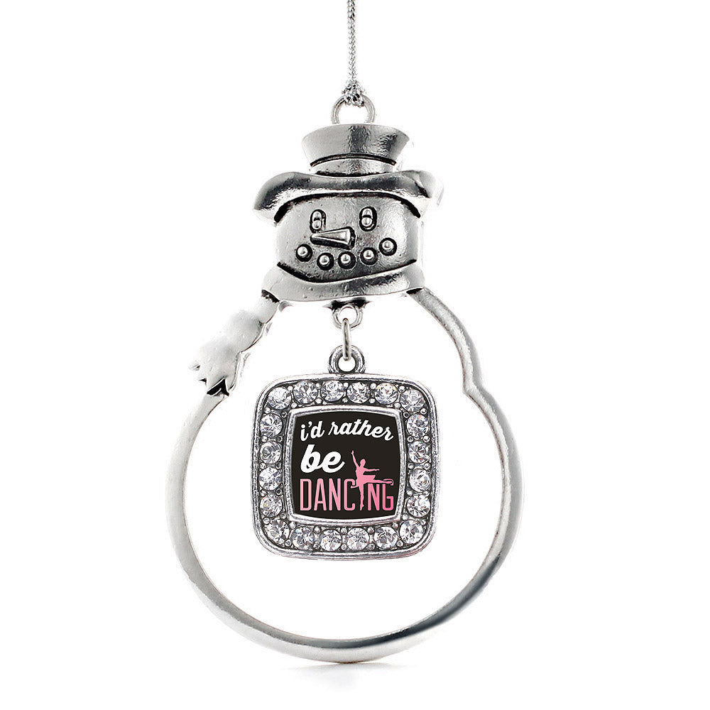 I'd Rather Be Dancing Square Charm Christmas / Holiday Ornament