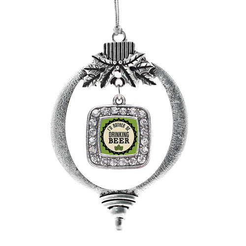 I'd Rather Be Drinking Beer Square Charm Christmas / Holiday Ornament