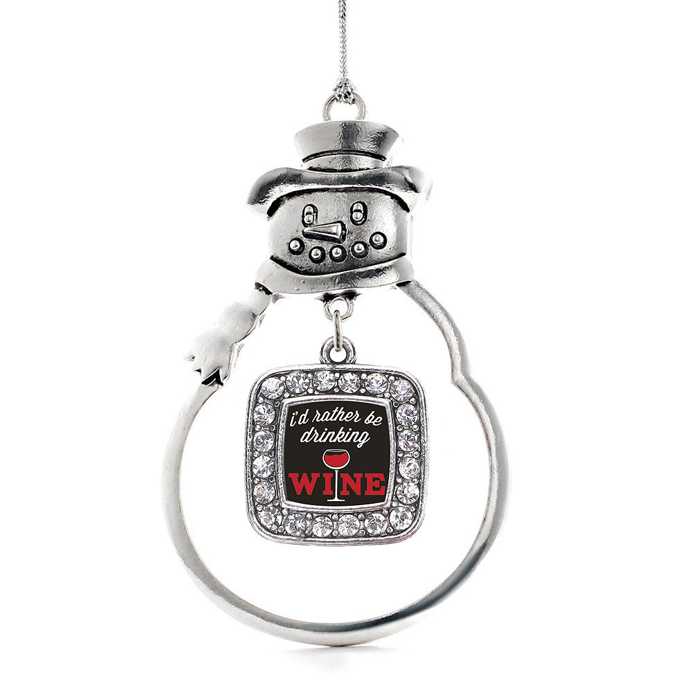 I'd Rather Be Drinking Wine Square Charm Christmas / Holiday Ornament