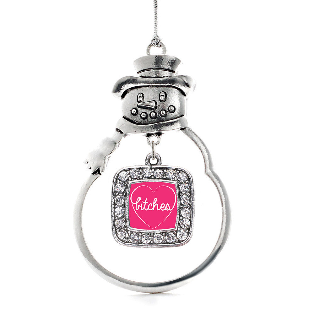 Best Bitches - BITCHES Square Charm Christmas / Holiday Ornament