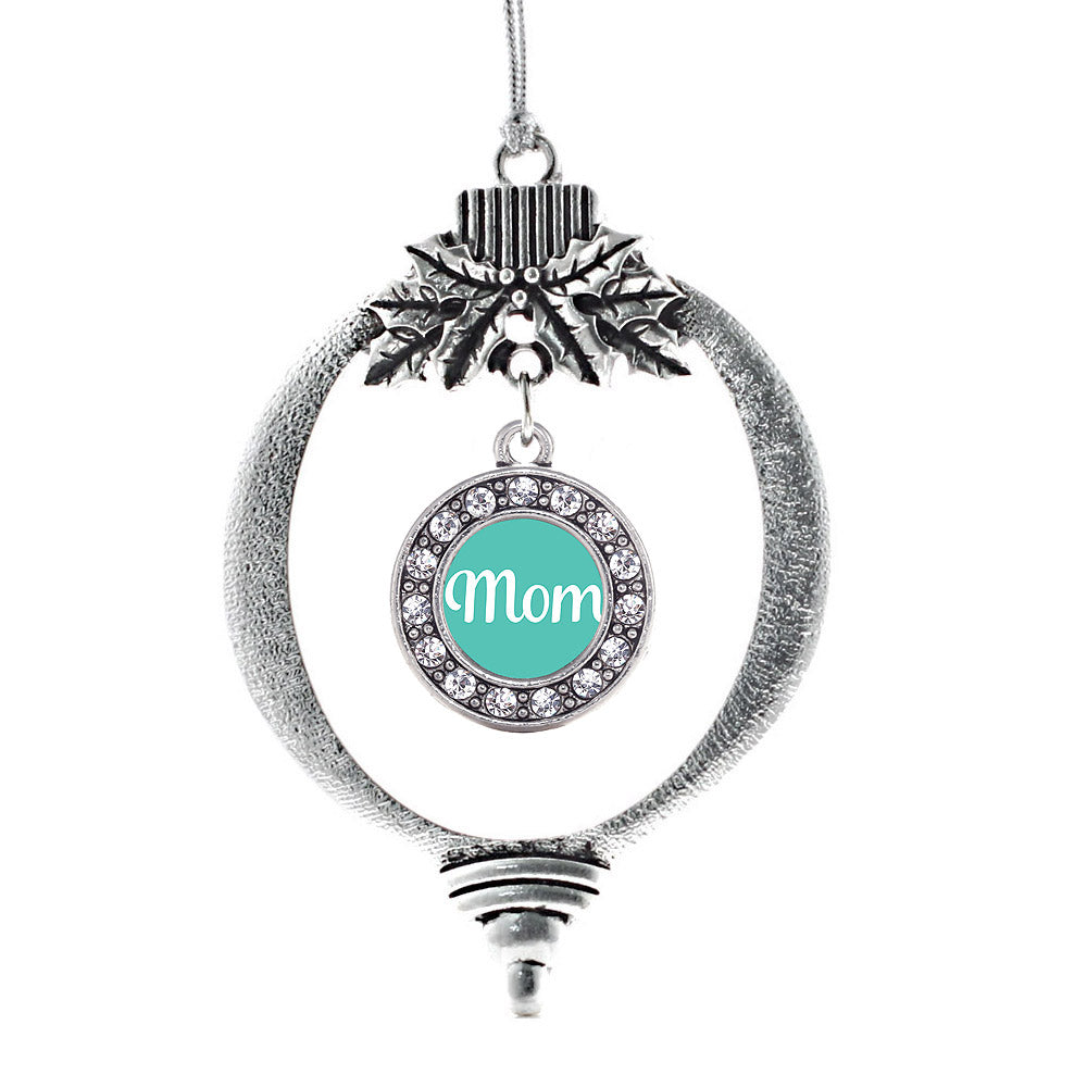 Mom Teal Circle Charm Christmas / Holiday Ornament
