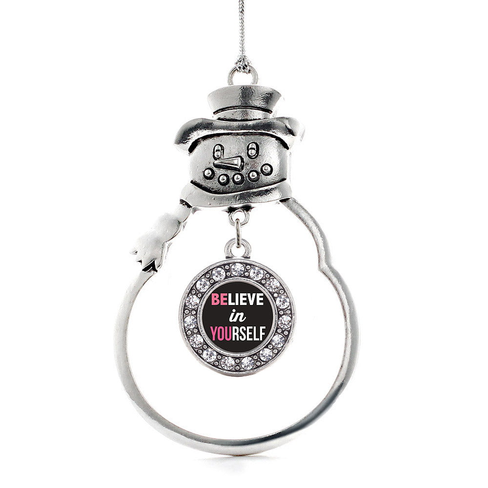 Believe in Yourself Circle Charm Christmas / Holiday Ornament