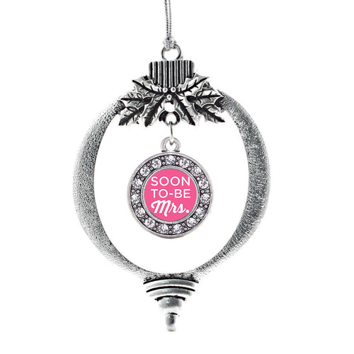 Soon to be Mrs. Circle Charm Christmas / Holiday Ornament