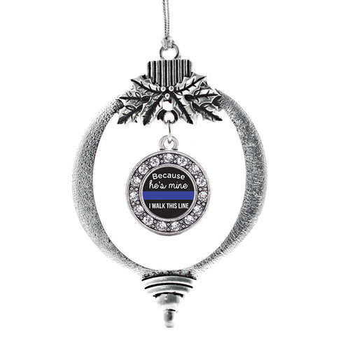 Because He's Mine Circle Charm Christmas / Holiday Ornament