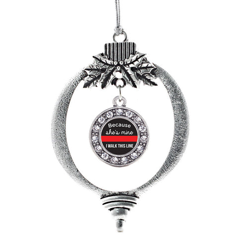 Because She's Mine Red Line Circle Charm Christmas / Holiday Ornament