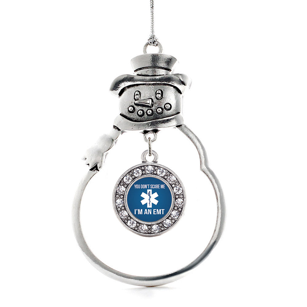 You Don't Scare Me I'm An EMT Circle Charm Christmas / Holiday Ornament