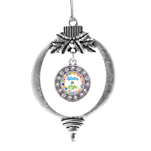 Water Is Life Circle Charm Christmas / Holiday Ornament