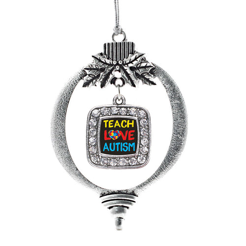 Teach Love Autism Awareness Square Charm Christmas / Holiday Ornament