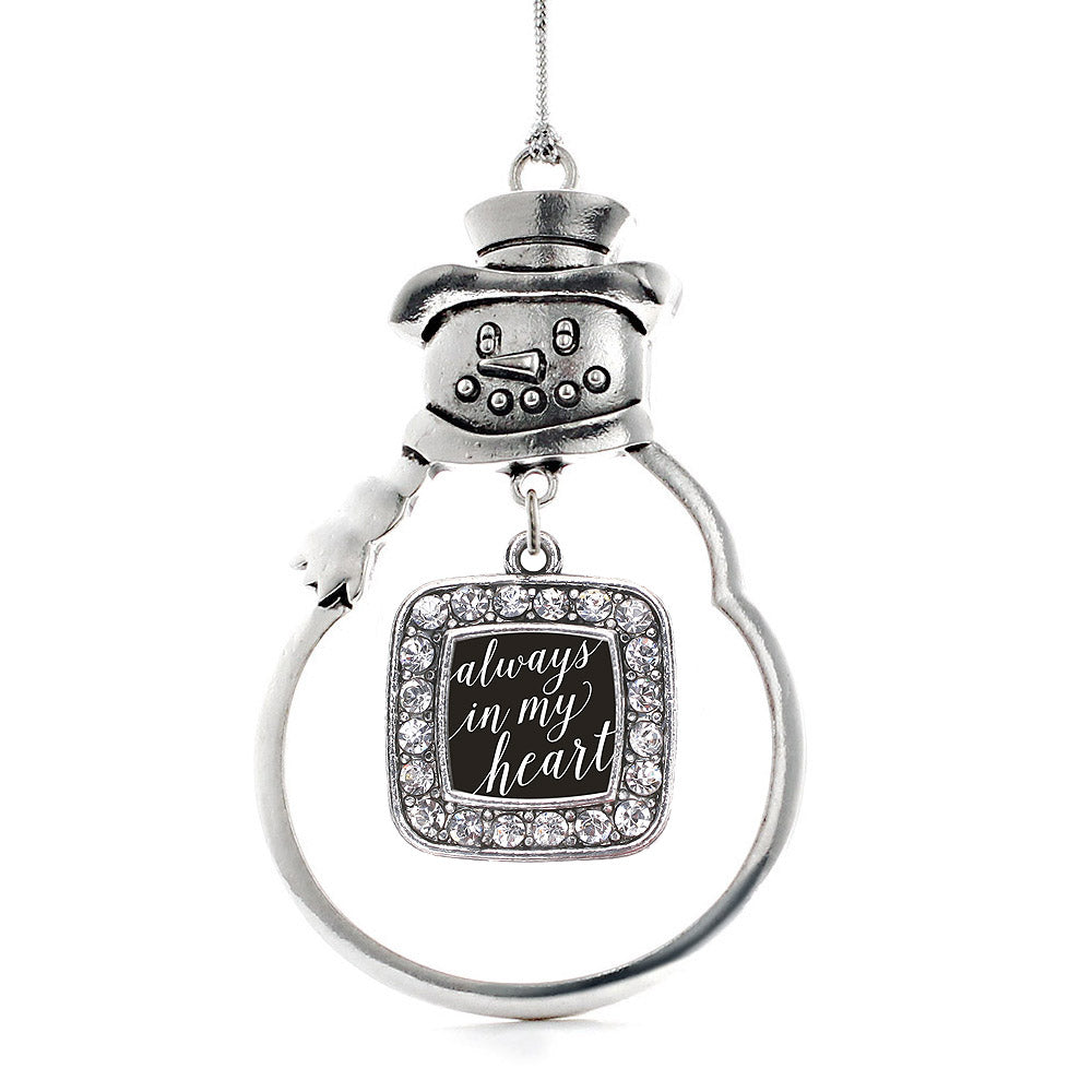 Always in my Heart Square Charm Christmas / Holiday Ornament