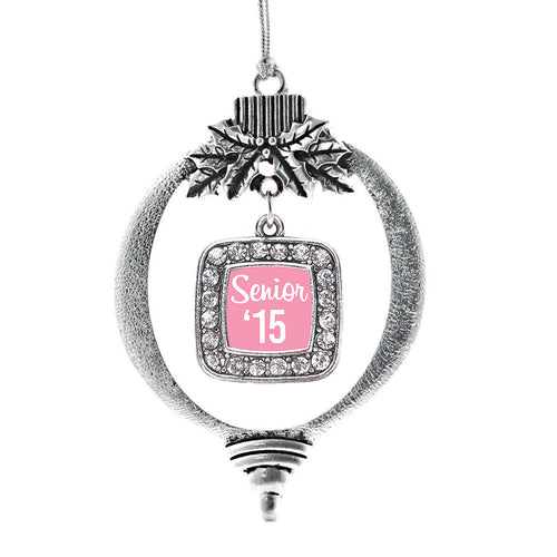 Pink Senior '15 Square Charm Christmas / Holiday Ornament