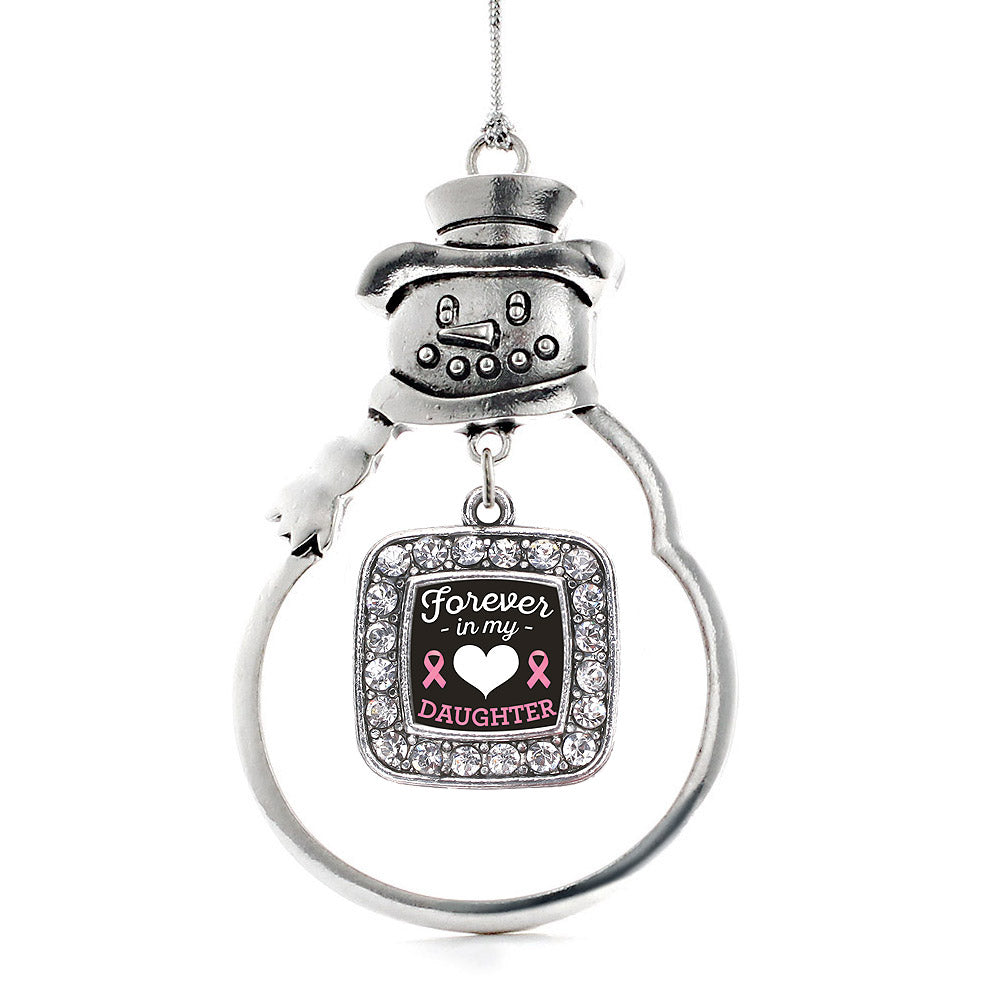 Forever in my Heart Daughter Breast Cancer Support Square Charm Christmas / Holiday Ornament