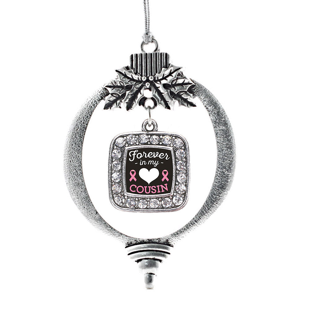 Forever in my Heart Cousin Breast Cancer Support Square Charm Christmas / Holiday Ornament