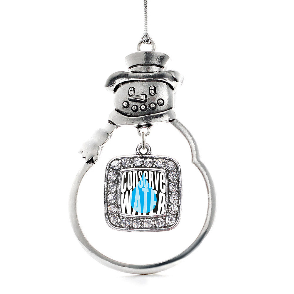 Conserve Water Square Charm Christmas / Holiday Ornament