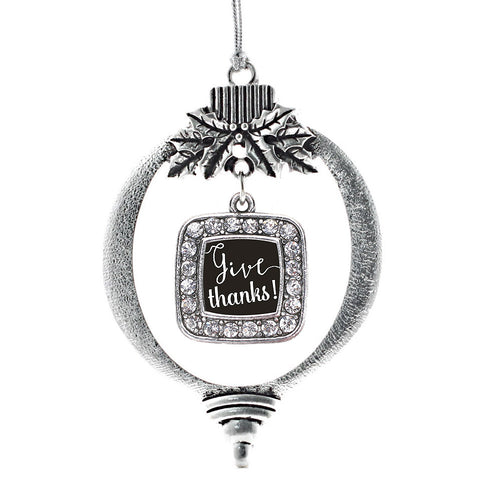 Give Thanks Square Charm Christmas / Holiday Ornament