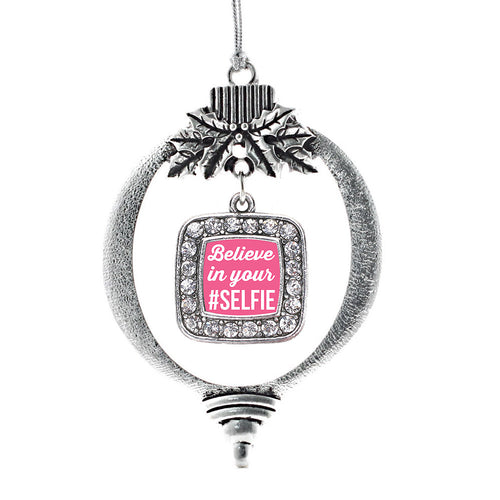 Believe in your #SELFIE Square Charm Christmas / Holiday Ornament