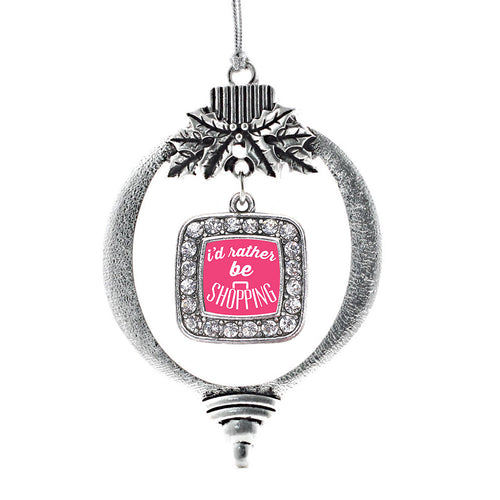 I'd Rather Be Shopping Square Charm Christmas / Holiday Ornament