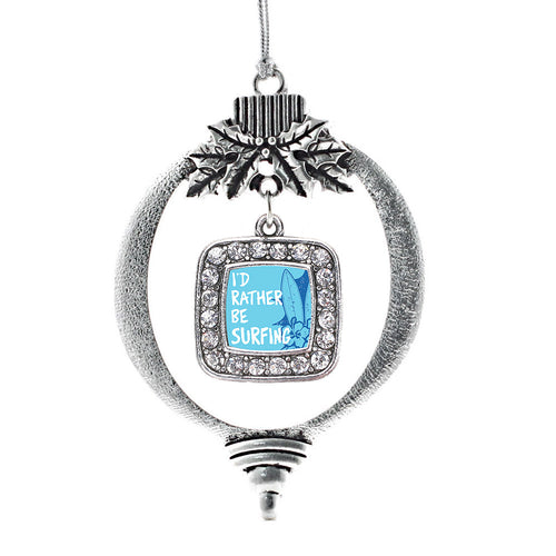 I'd Rather Be Surfing Square Charm Christmas / Holiday Ornament